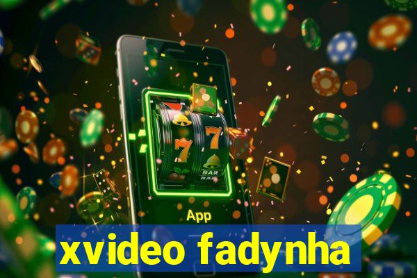 xvideo fadynha